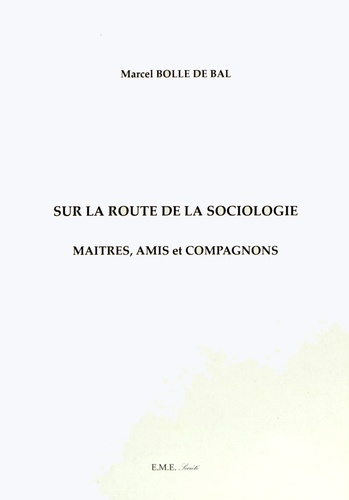 Emprunter Sur la route de la sociologie. Maîtres, amis et compagnons livre