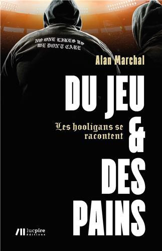 Emprunter Du jeu et des pains. Les hooligans se racontent livre