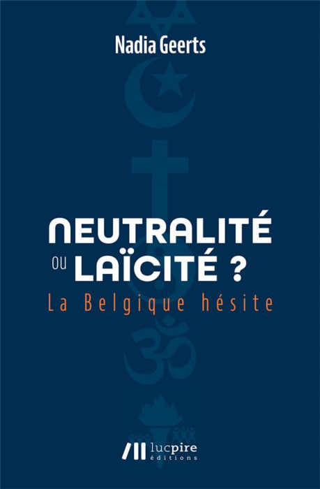 Emprunter Neutralité ou laïcité ? La Belgique hésite livre