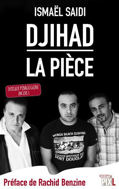 Emprunter Djihad. La pièce, dossier pédagogique inclus ! livre