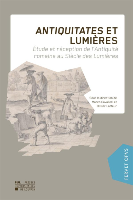 Emprunter Antiquitates et Lumières. Etude et réception de l'Antiquité romaine au siècle des Lumières livre