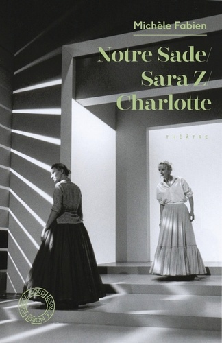 Emprunter Notre Sade / Sara Z. / Charlotte livre