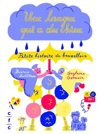 Emprunter Une langue qui a du chien. Petite histoire du bruxellois livre