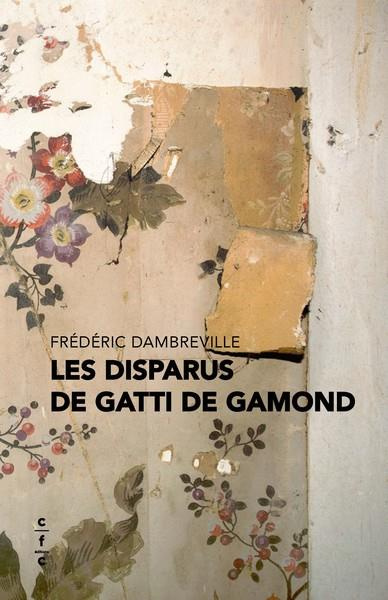 Emprunter Les disparus de Gatti de Gamond livre
