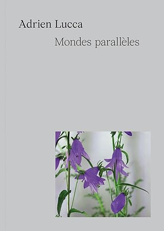 Emprunter Mondes parallèles. Mondes parallèles livre