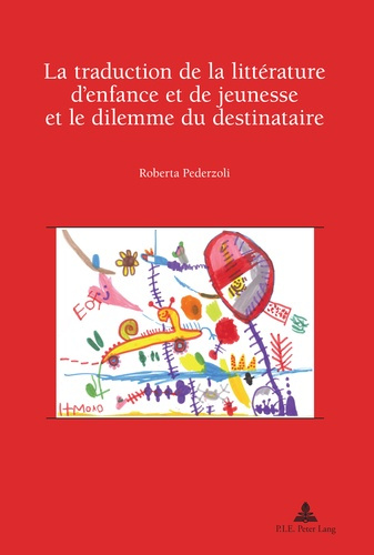 Emprunter La traduction de la littérature d'enfance et de jeunesse et le dilemme du destinataire livre