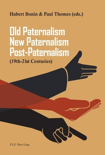 Emprunter Old Paternalism, New Paternalism, Post-Paternalism. (19th–21st Centuries) livre