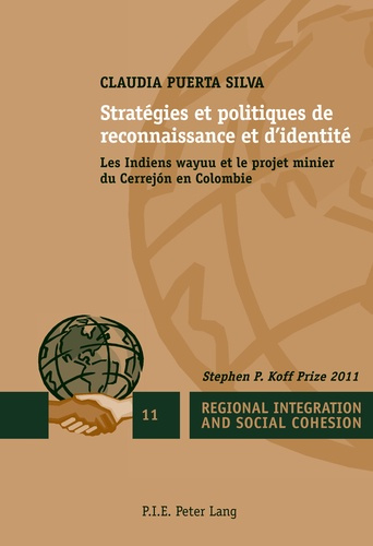 Emprunter Stratégies et politiques de reconnaissance et d’identité. Les Indiens wayuu et le projet minier du C livre