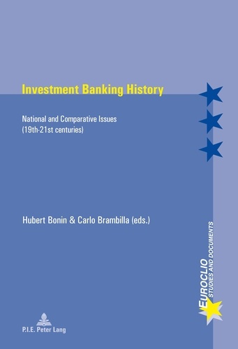 Emprunter Investment Banking History. National and Comparative Issues (19th-21st centuries) livre