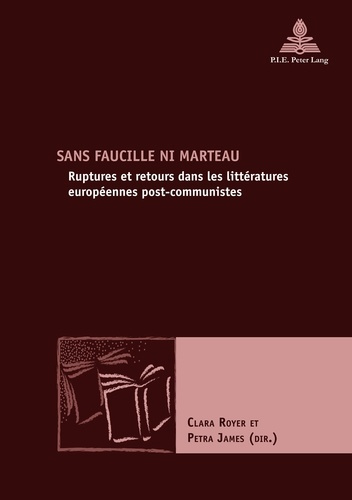 Emprunter Sans faucille ni marteau Ruptures et retours dans les littératures européennes post-communistes livre