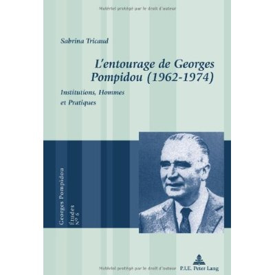 Emprunter L'entourage de Georges Pompidou (1962-1974) livre
