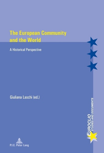 Emprunter The European Community and the World. A Historical Perspective livre
