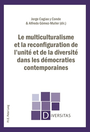 Emprunter Le multiculturalisme et la reconfiguration de l'unité et de la diversité dans les démocraties contem livre