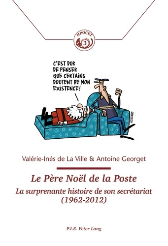 Emprunter Le Père Noël de la Poste. La surprenante histoire de son secrétariat (1962-2012) livre