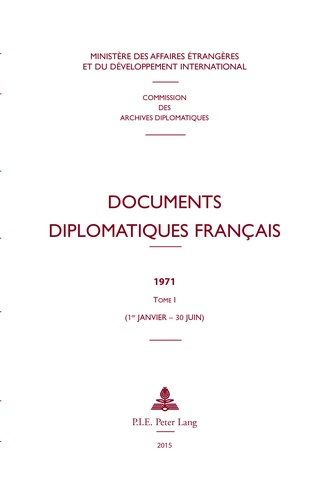 Emprunter Documents diplomatiques français 1971. Tome 1 (1er janvier - 30 juin) livre