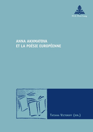 Emprunter Anna Akhmatova et la poésie européenne livre