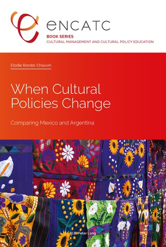 Emprunter When Cultural Policies Change. Comparing Mexico and Argentina livre