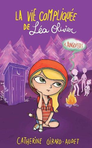 Emprunter La vie compliquée de Léa Olivier Tome 4 : Angoisses livre