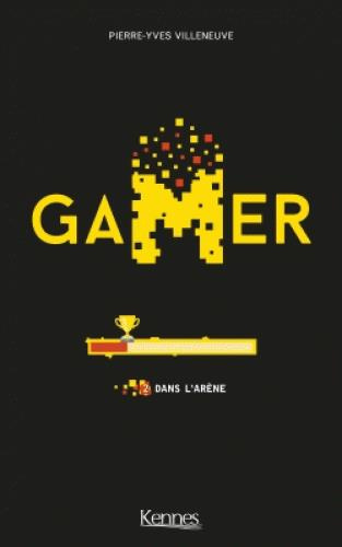 Emprunter Gamer Tome 2 : Dans l'arène livre