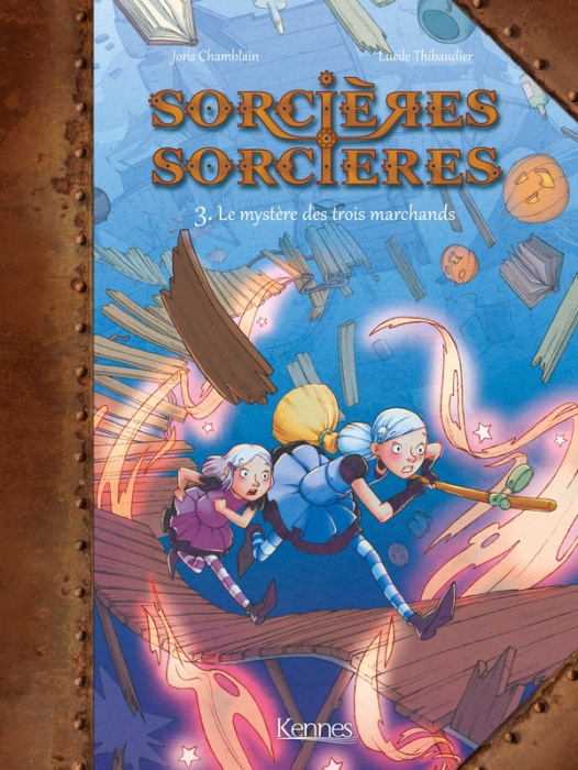 Emprunter Sorcières Sorcières Tome 3 : Le mystère des trois marchands livre