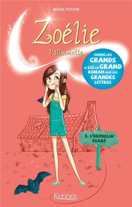 Emprunter Zoélie l'allumette Tome 3 : L'orphelin égaré livre