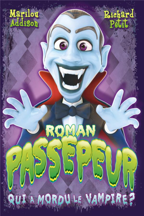 Emprunter Roman Passepeur Tome 3 : Qui a mordu le vampire? livre