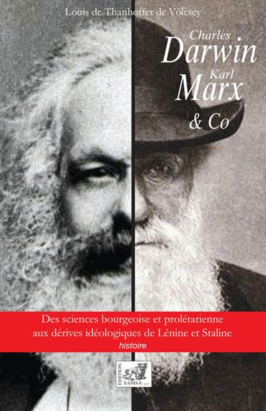 Emprunter Charles Darwin, Karl Marx & Co. Des sciences bourgeoise et prolétarienne aux dérives idéologiques de livre