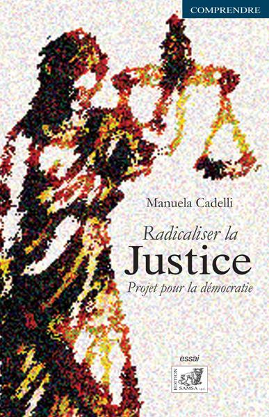 Emprunter Radicaliser la justice livre