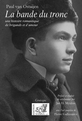 Emprunter La bande du tronc. Une histoire romantique de brigands et d'amour livre