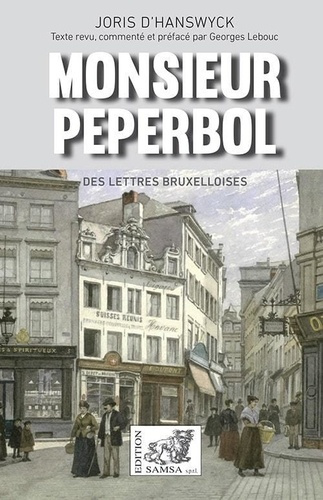 Emprunter Monsieur Peperbol. Des lettres bruxelloises livre