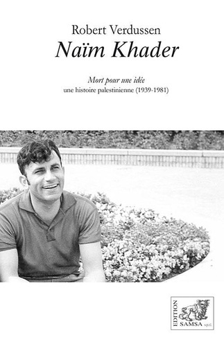 Emprunter Naïm Khader. Mort pour une idée. Une histoire palestinienne (1981-2021) livre