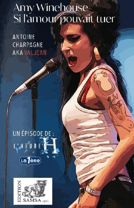 Emprunter Amy Winehouse. Si l’amour pouvait tuer livre