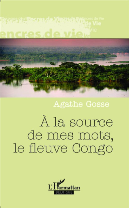 Emprunter A la source de mes mots, le fleuve Congo livre