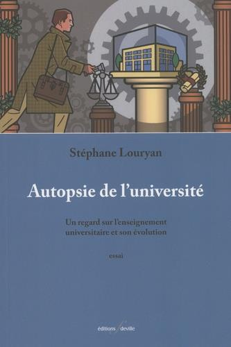 Emprunter Autopsie de l'université. Un regard sur l'enseignement universitaire et son évolution livre