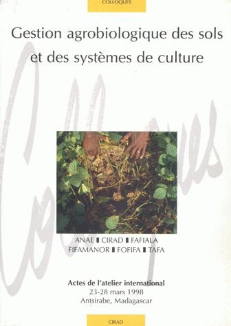 Emprunter GESTION AGROBIOLOGIQUE DES SOLS ET DES SYSTEMES DE CULTURE. AGROBIOLOGICAL MANAGEMENT OF SOILS AND C livre