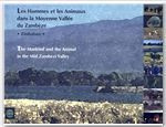 Emprunter LES HOMMES ET LES ANIMAUX DANS LA MOYENNE VALLEE DU ZAMBEZE,ZIMBABWE livre