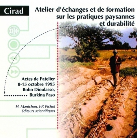 Emprunter ATELIER D'ECHANGES ET DE FORMATION SUR LES PRATIQUES PAYSANNES ET DURABILITE livre