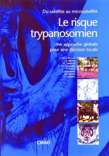 Emprunter LE RISQUE TRYPANOSOMIEN. UNE APPROCHE GLOBALE POUR UNE DECI SION LOCALE livre