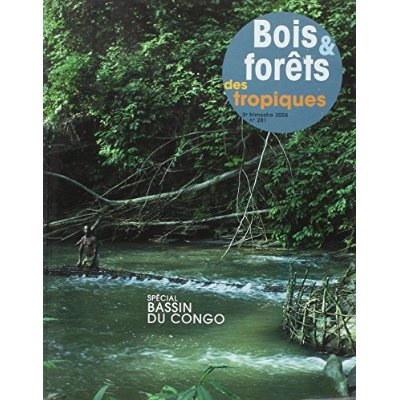 Emprunter BOIS ET FORETS DES TROPIQUES. SPECIAL BASSIN DU CONGO. 3E TRIMESTRE 2004 - N281 livre