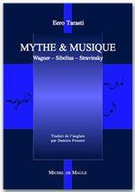 Emprunter Mythe et musique : Wagner, Sibelius, Stravinsky livre