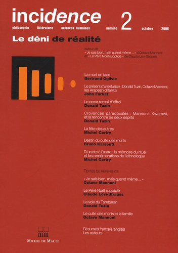 Emprunter Incidence N° 2, Octobre 2006 : Le déni de réalité. Autour de