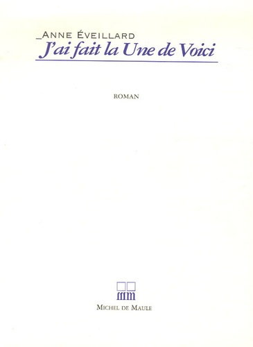 Emprunter J'ai fait la Une de Voici livre