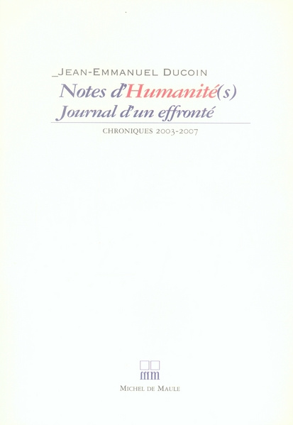 Emprunter Notes d'Humanité(s). Journal d'un effronté, Chroniques 2003-2007 livre