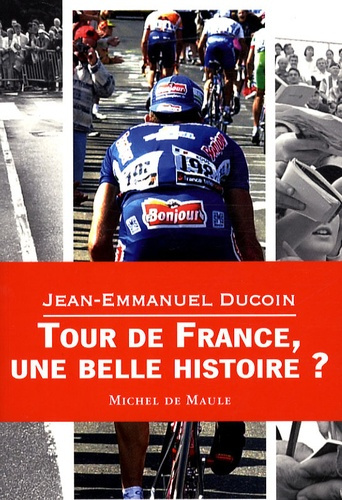 Emprunter Tour de France, une belle histoire ? livre