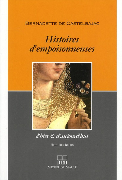 Emprunter Histoires d'empoisonneuses. D'hier & d'aujourd'hui livre