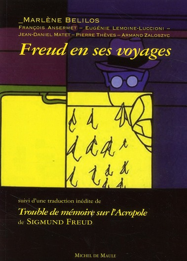 Emprunter Freud en ses voyages. Suivi de Trouble de mémoire sur l'Acropole livre