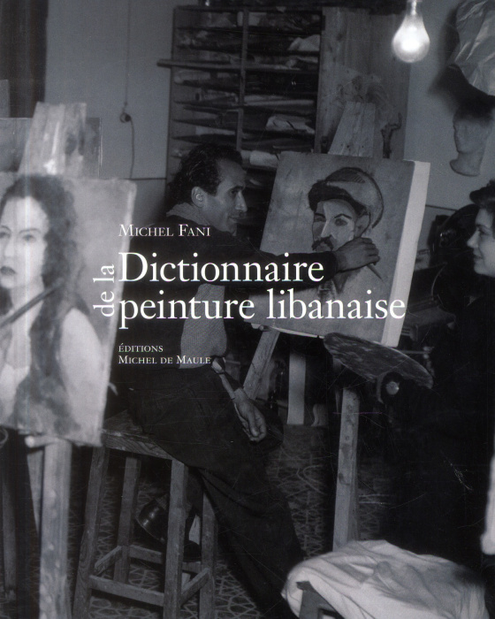 Emprunter Dictionnaire de la peinture libanaise livre