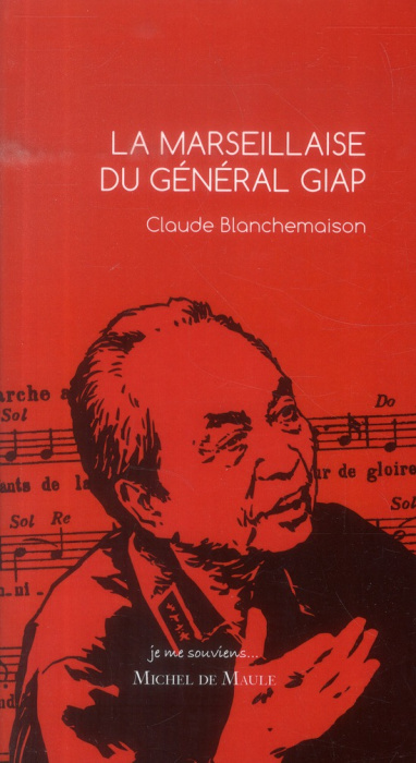 Emprunter La Marseillaise du général Giap livre