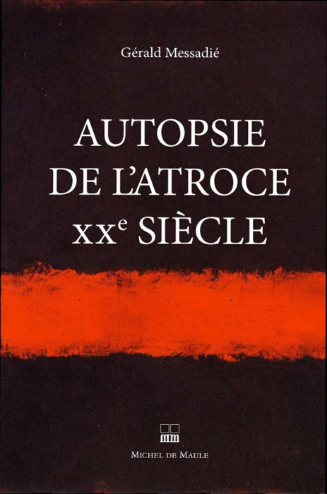 Emprunter Autopsie de l'atroce XXe siècle livre
