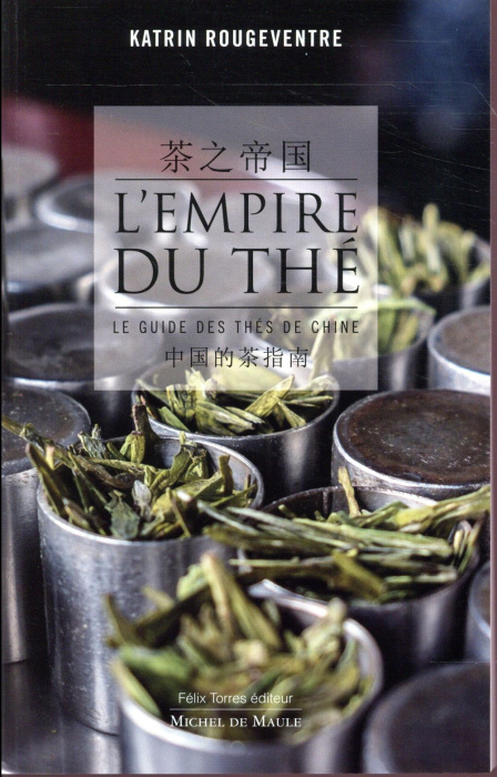 Emprunter L'empire du thé. Le guide des thés de Chine livre